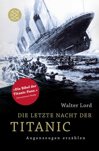 Abbildung von: Die letzte Nacht der Titanic - Fischer Taschenbuch