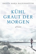 Cover: K&uuml;hl graut der Morgen - Fischer Taschenbuch