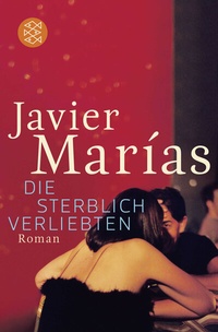 Abbildung von: Die sterblich Verliebten - Fischer Taschenbuch