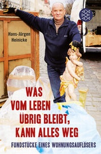 Abbildung von: Was vom Leben übrig bleibt, kann alles weg - Fischer Taschenbuch