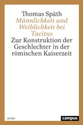 Cover: M&auml;nnlichkeit und Weiblichkeit bei Tacitus - Campus
