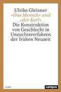 Cover: &raquo;Das Mensch&laquo; und &raquo;der Kerl&laquo; - Campus