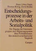 Cover: Entscheidungsprozesse in der Arbeits- und Sozialpolitik - Campus