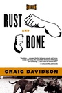 Cover: Rust and Bone - W. W. Norton & Company