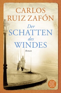 Abbildung von: Der Schatten des Windes - Fischer Taschenbuch