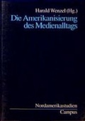 Cover: Die Amerikanisierung des Medienalltags - Campus