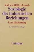 Cover: Soziologie der industriellen Beziehungen - Campus