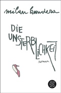 Cover: Die Unsterblichkeit - Fischer Taschenbuch