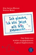 Cover: Ich glaube, ich bin jetzt mit Nils zusammen - Fischer Taschenbuch