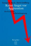 Cover: Keine Angst vor Aggression - Fischer Taschenbuch