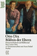 Cover: Otto Dix: Die Eltern - Fischer Taschenbuch