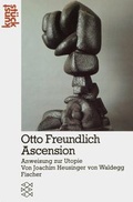 Cover: Otto Freundlich: Ascension - Fischer Taschenbuch