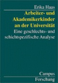 Cover: Arbeiter- und Akademikerkinder an der Universit&auml;t - Campus