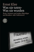 Cover: Was sie taten - Was sie wurden - Fischer Taschenbuch
