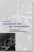 Cover: Das juristische Erbe des &raquo;Dritten Reiches&laquo; - Campus