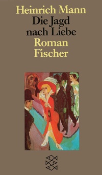 Abbildung von: Die Jagd nach Liebe - Fischer Taschenbuch
