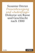 Cover: Frauenbewegung und &raquo;Judenfrage&laquo; - Campus