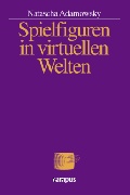 Cover: Spielfiguren in virtuellen Welten - Campus