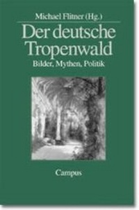 Enlarge image Cover: Der deutsche Tropenwald - Campus