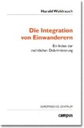Cover: Die Integration von Einwanderern - Campus