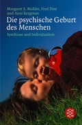 Cover: Die psychische Geburt des Menschen - Fischer Taschenbuch