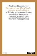 Cover: Die Macht der Moral in der internationalen Politik - Campus