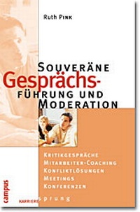 Enlarge image Cover: Souveräne Gesprächsführung und Moderation - Campus