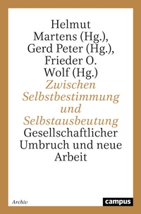 Abbildung von: Zwischen Selbstbestimmung und Selbstausbeutung - Campus