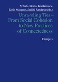 Cover: Unraveling Ties - From Social Cohesion to New Practices of Connectedness - Campus