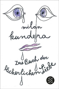 Abbildung von: Das Buch der lächerlichen Liebe - Fischer Taschenbuch