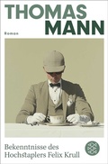 Cover: Bekenntnisse des Hochstaplers Felix Krull - Fischer Taschenbuch