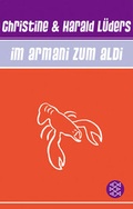 Cover: Im Armani zum Aldi! - Fischer Taschenbuch