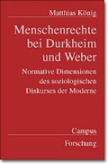 Cover: Menschenrechte bei Durkheim und Weber - Campus