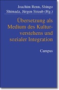 Cover: &Uuml;bersetzung als Medium des Kulturverstehens und sozialer Integration - Campus