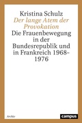 Cover: Der lange Atem der Provokation - Campus
