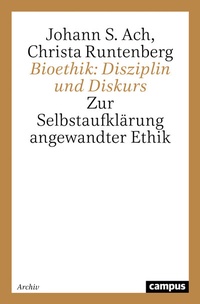 Abbildung von: Bioethik: Disziplin und Diskurs - Campus