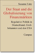 Cover: Der Staat und die Globalisierung von Finanzm&auml;rkten - Campus