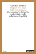 Cover: Wege in eine neue Vollbesch&auml;ftigung - Campus