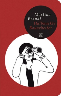 Abbildung von: Halbnackte Bauarbeiter - Fischer Taschenbuch