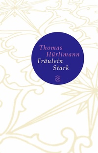 Abbildung von: Fräulein Stark - Fischer Taschenbuch