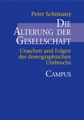 Cover: Die Alterung der Gesellschaft - Campus