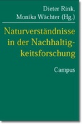 Cover: Naturverst&auml;ndnisse in der Nachhaltigkeitsforschung - Campus