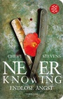 Cover: Never Knowing - Endlose Angst - Fischer Taschenbuch