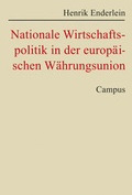 Cover: Nationale Wirtschaftspolitik in der europ&auml;ischen W&auml;hrungsunion - Campus