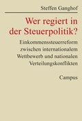 Cover: Wer regiert in der Steuerpolitik? - Campus