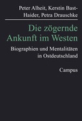 Cover: Die z&ouml;gernde Ankunft im Westen - Campus
