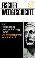Cover: Der Hellenismus und der Aufstieg Roms - Fischer Taschenbuch