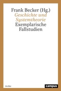 Cover: Geschichte und Systemtheorie - Campus