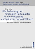 Cover: Die Bedeutung der nationalen Parteipolitik f&uuml;r die Umsetzung europ&auml;ischer Sozialrichtlinien - Campus