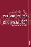 Cover: Virtuelle R&auml;ume - neue &Ouml;ffentlichkeiten - Campus